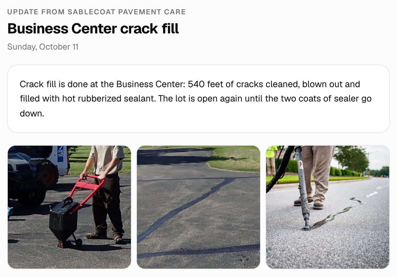 A job update in the customer's MakeHay portal: the note on a finished crack fill before the lot is sealed, and photos of a pour-pot crack filler on an asphalt drive, freshly filled cracks and a sealing wand laying hot sealant into a crack.