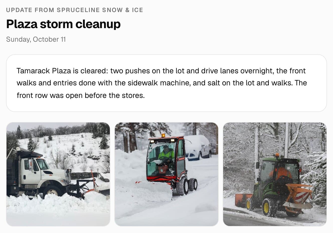 A job update in the customer's MakeHay portal: the note on a plaza cleared after a storm, and photos of a plow truck pushing snow, a sidewalk machine plowing a walk and a compact tractor with a salt spreader.